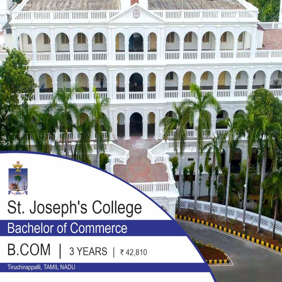 Bachelor of Commerce (B.Com) at St. Joseph's College, Tiruchirappalli, Trichy